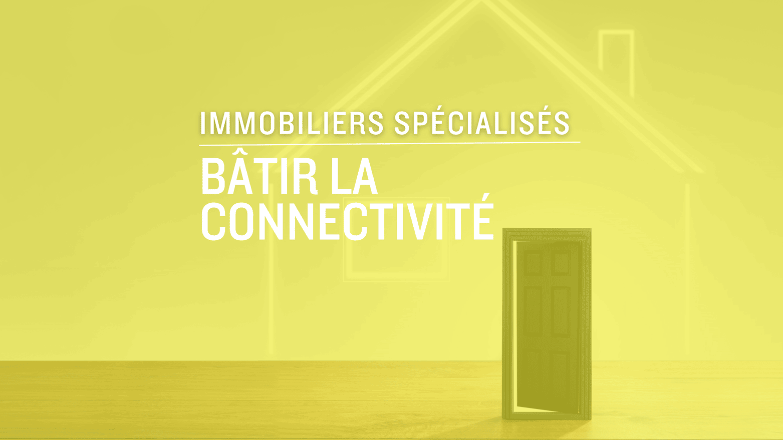 Bâtir la connectivité
